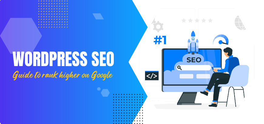 WordPress SEO Guide to Rank Higher on Google